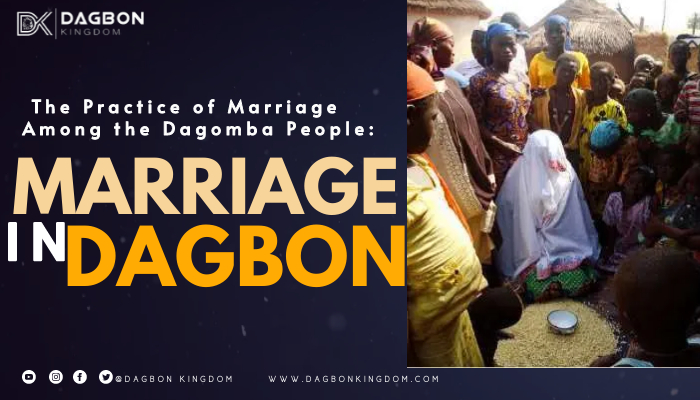 Dagomba Marriage: Marriage Among the Dagomba People