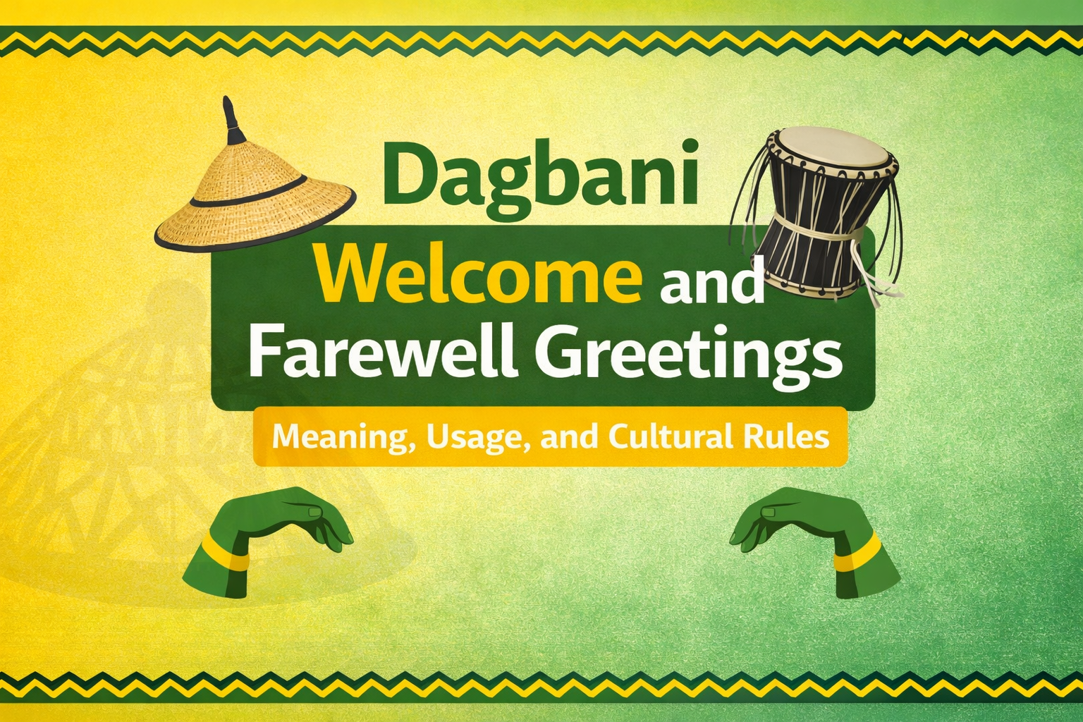 Dagbani Welcome and Farewell Greetings